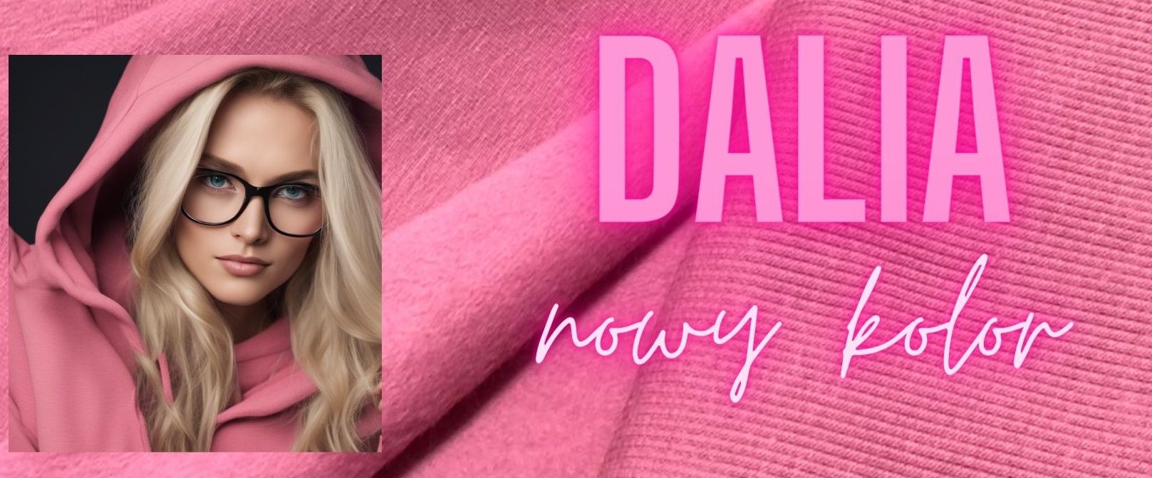 Dalia - odpowiedni kolor potrafi zdziałać cuda